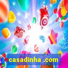 casadinha .com